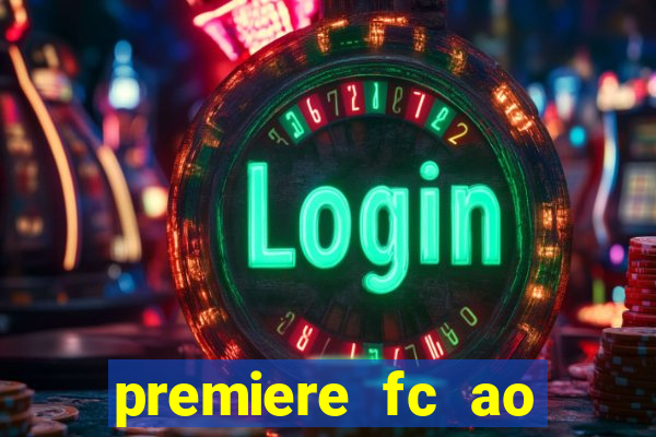 premiere fc ao vivo gratis